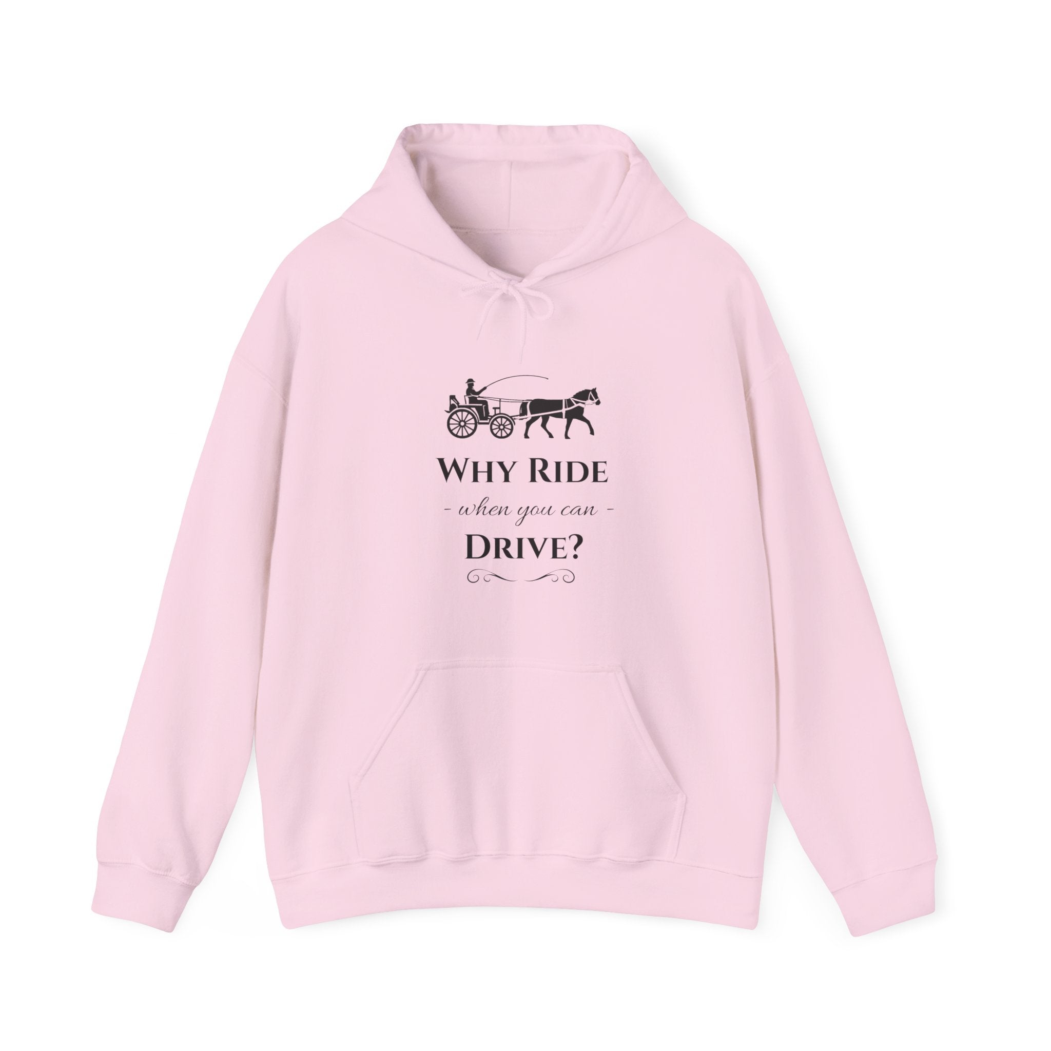Hoodie – "Why Ride When You Can Drive?" Vintage Carriage Graphic