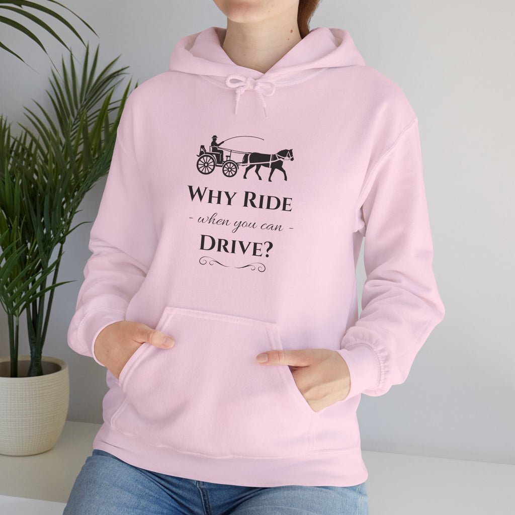 Hoodie – "Why Ride When You Can Drive?" Vintage Carriage Graphic